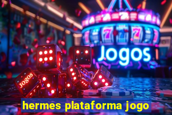 hermes plataforma jogo